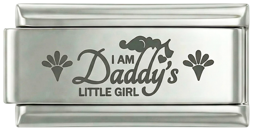 I am Daddy's Little Girl, on Silver - i-am-daddys-little-girl-on-silver.png